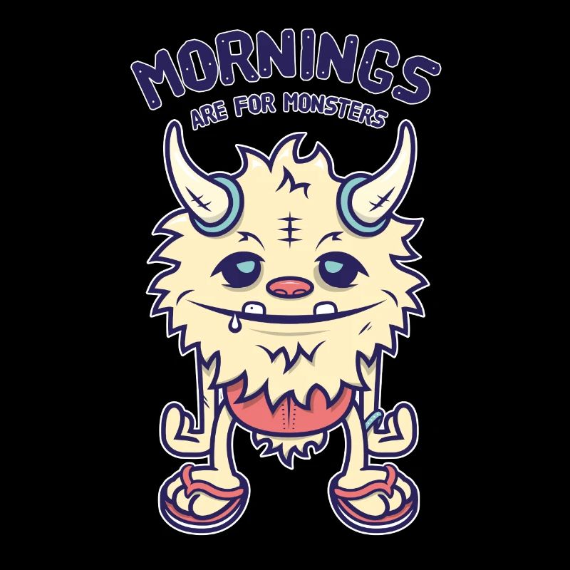 Mornings Are For Monsters