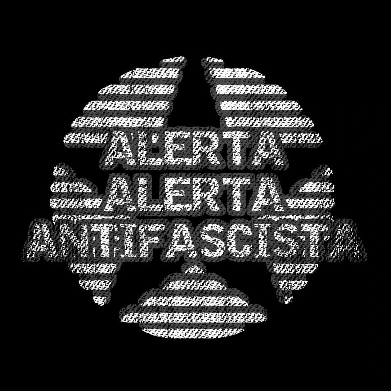 alerta alerta anti fascism