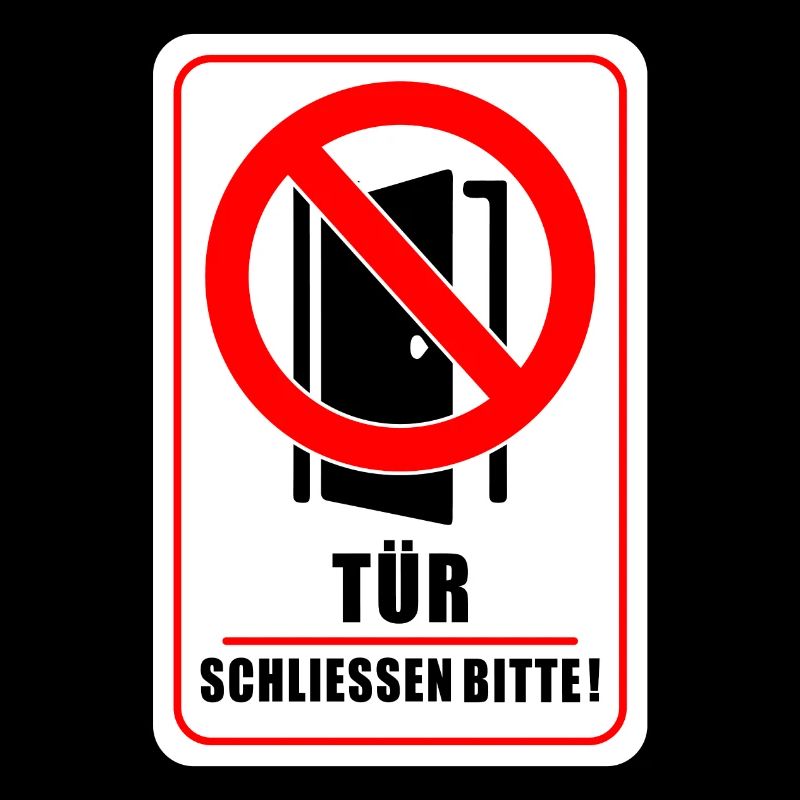 Tuer schliessen bitte | Tür schließen bitte