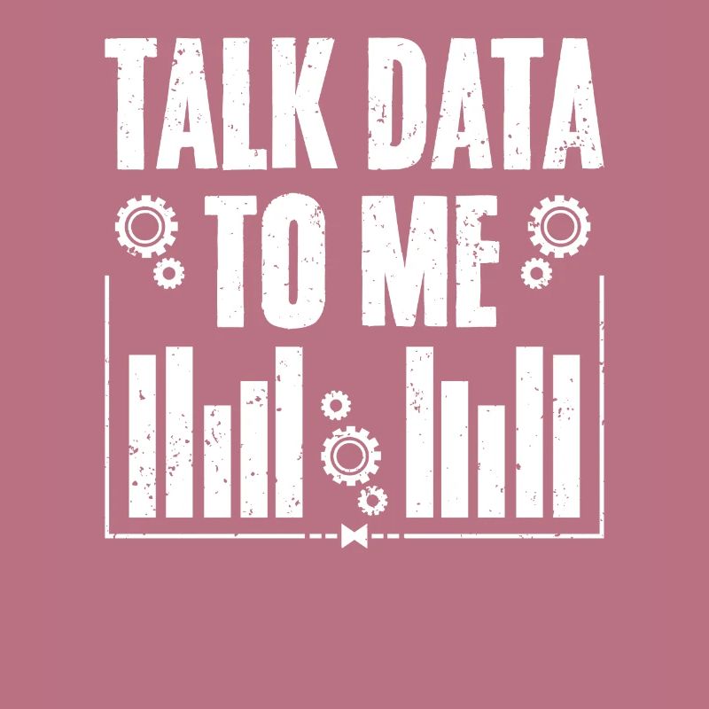 Talk Data To Me Funny Data Science Deep Learning