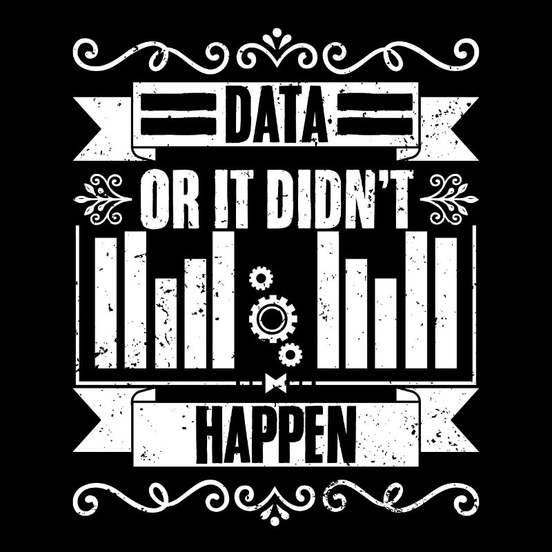 Data Or It Didn't Happen Funny Data Science For