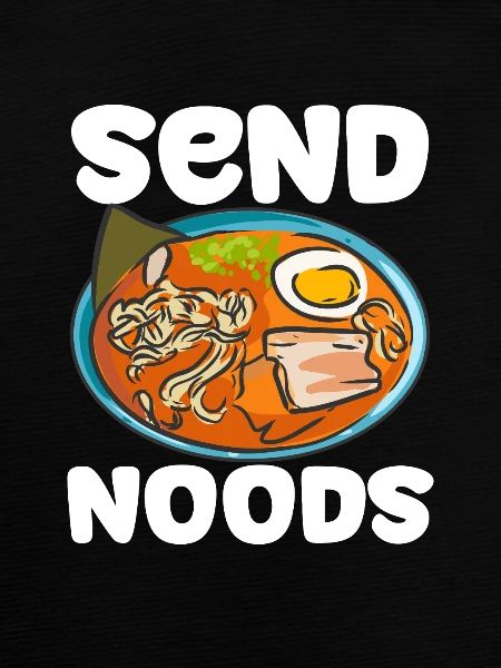 Send Noods