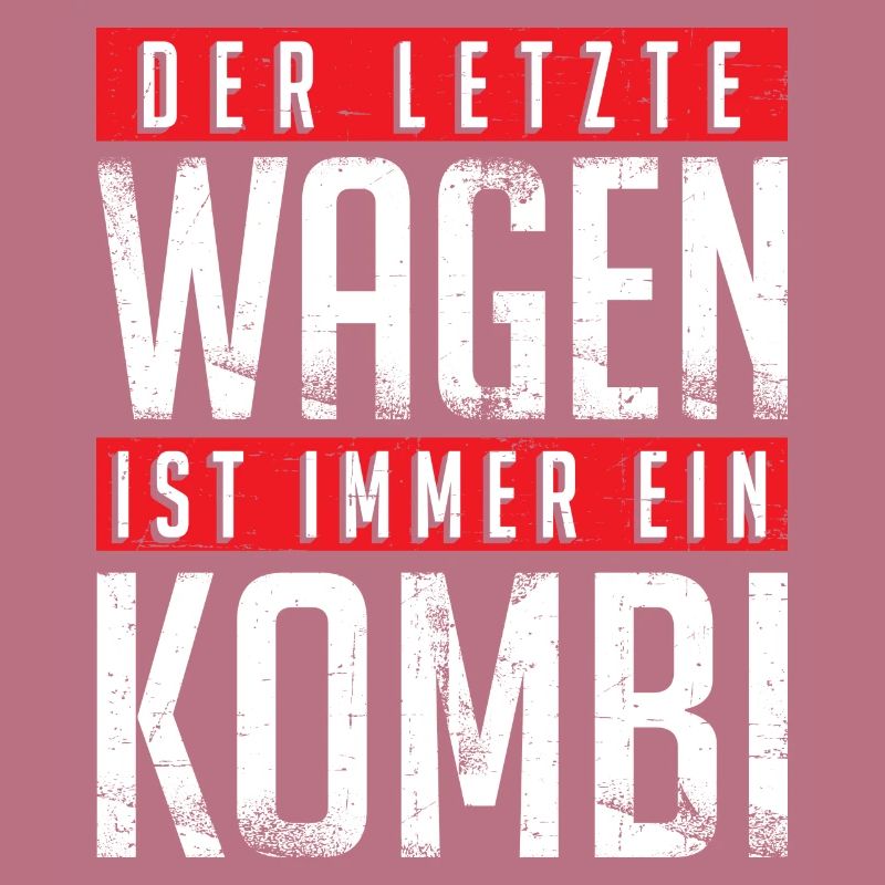 Der letzte Wagen ist immer ein Kombi