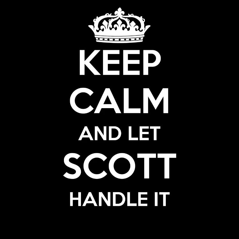 Keep Calm Handle It - Vorname Name Lustiges Scott