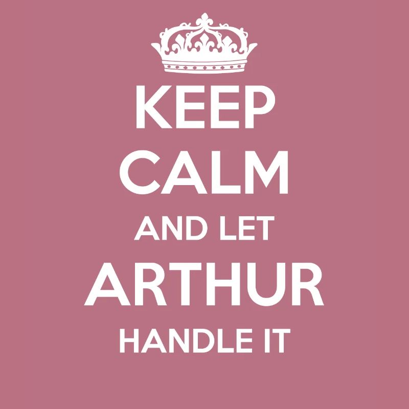 Keep Calm Handle It - First Name Surname Funny Arthur
