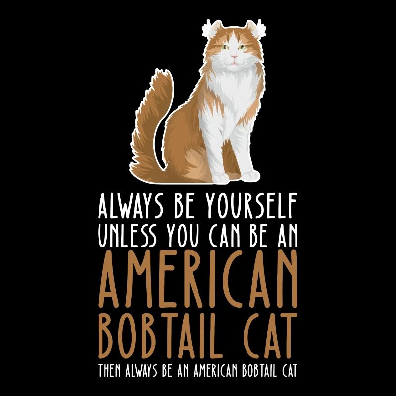 Be Yourself - American Bobtail Cat