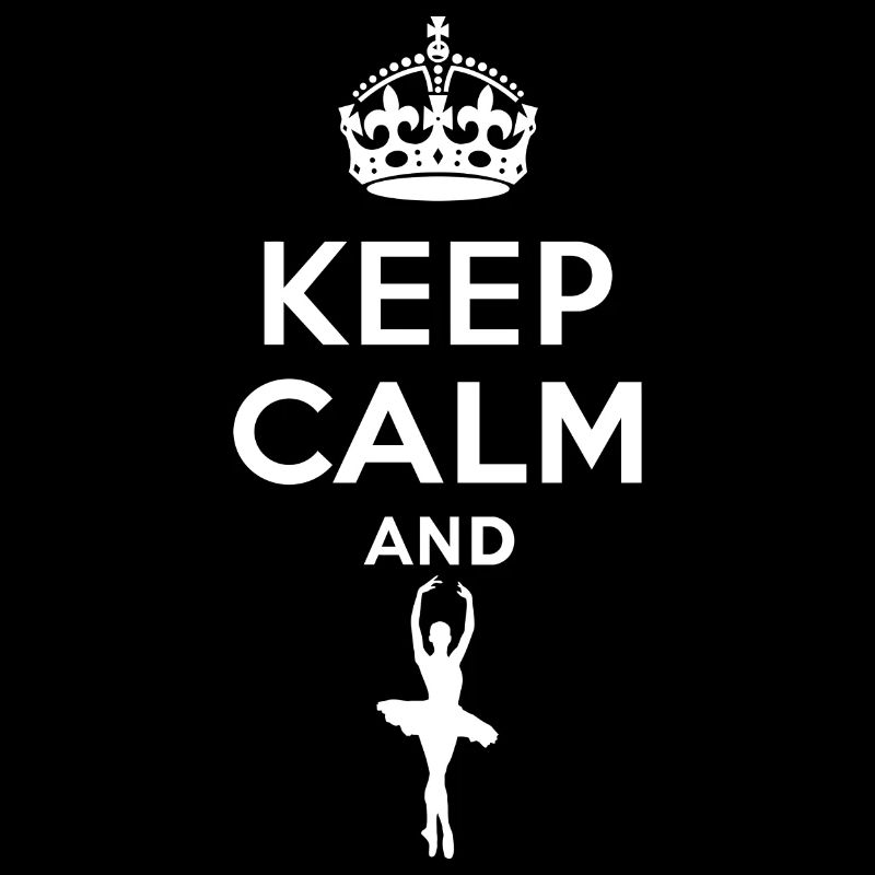 Keep Calm - Ballett