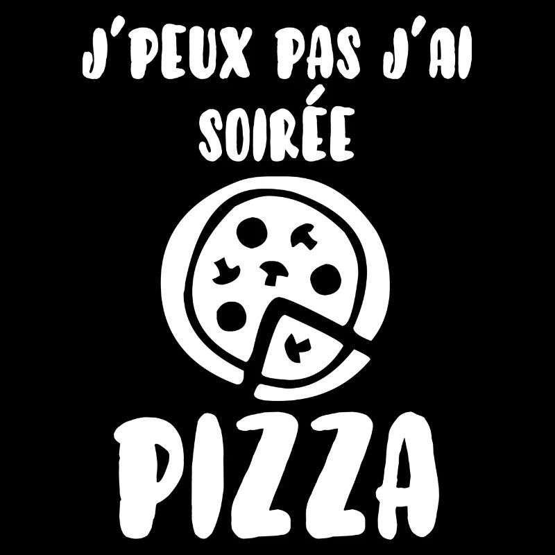 Je peux pas j'ai soirée pizza