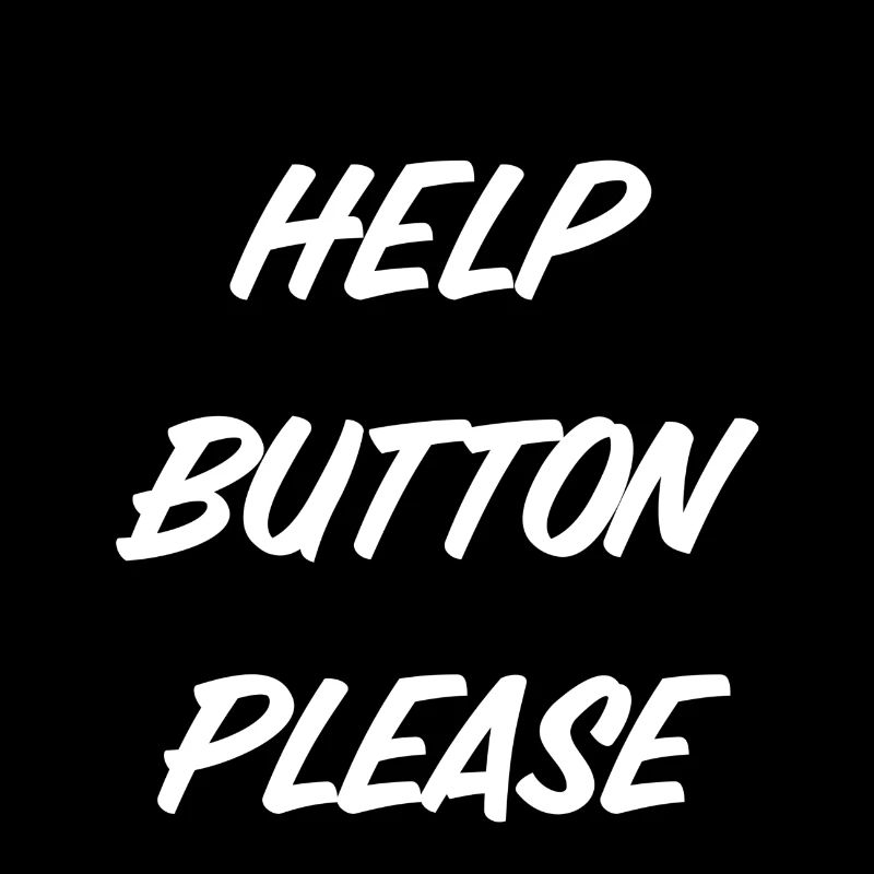 T-Shirt "Help Button please"