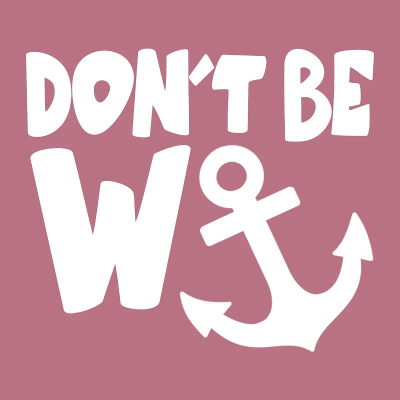 Don't Be A Wanker
