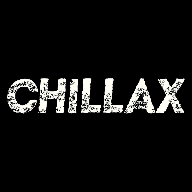 Chillax Gift Idea Chill Relax Cool