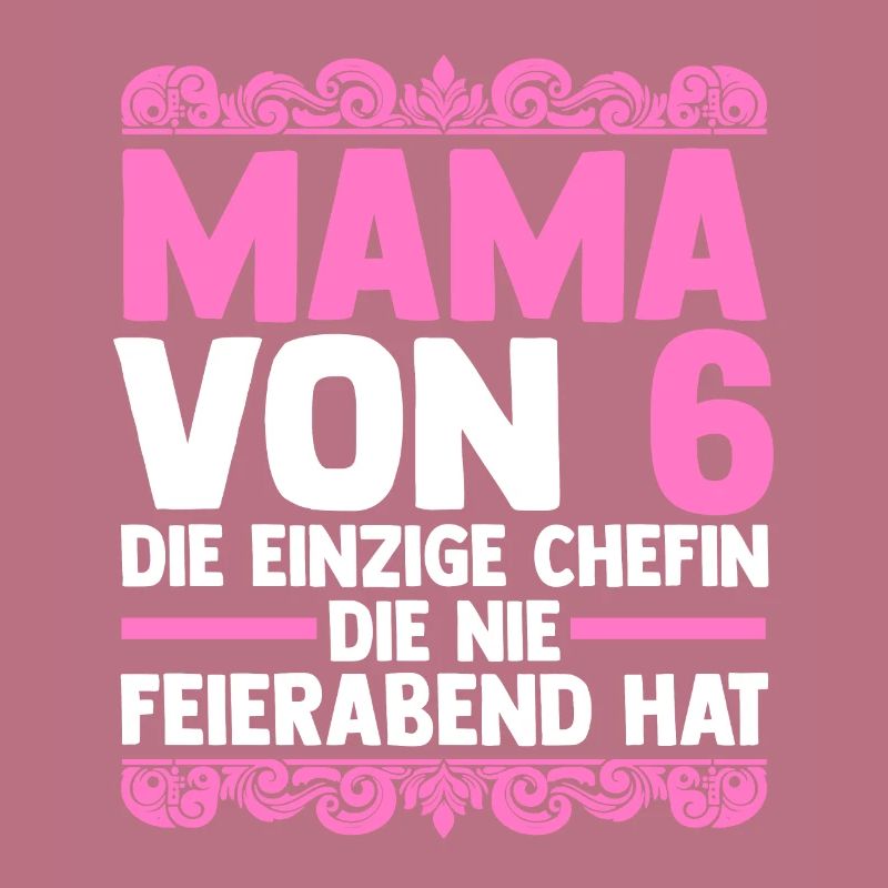 Mama Von 6 Kindern