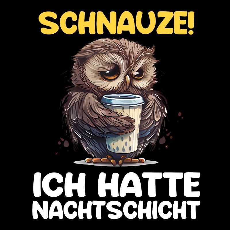 Nachtschicht Kaffee Eule Nachtdienst Schichtarbeit