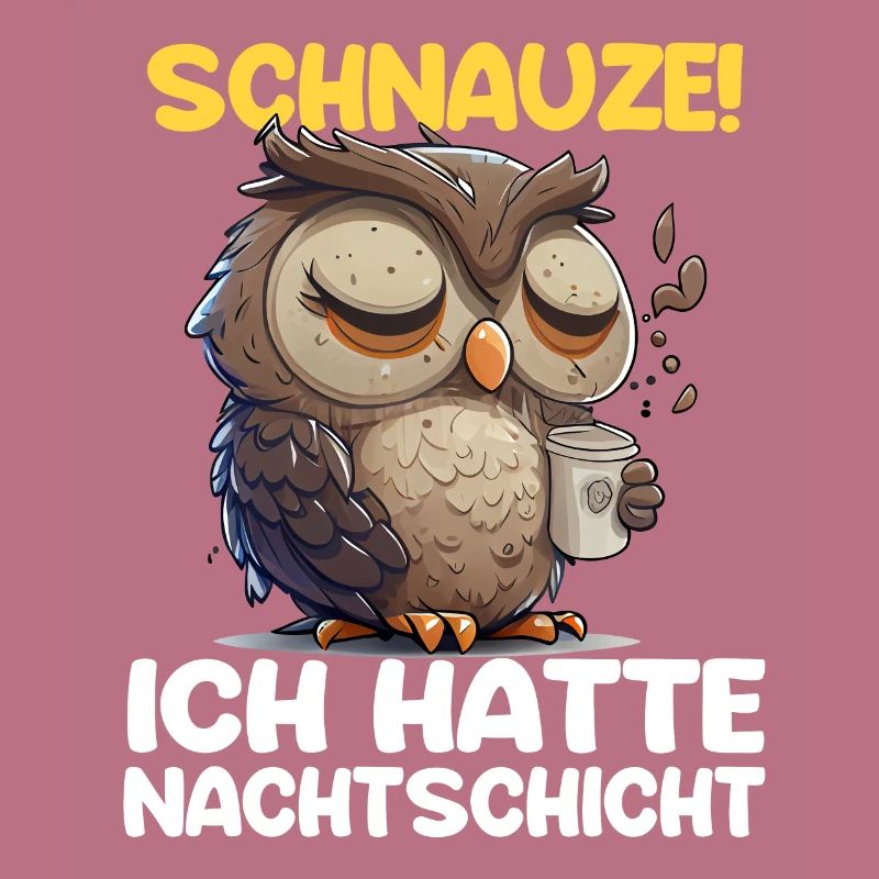 Nachtschicht Kaffee Eule Nachtdienst Schichtarbeit