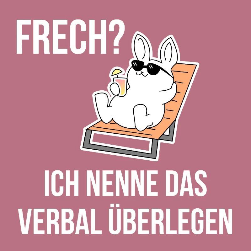 Frech Frecher Hase Statement Geek Spruch Geschenk
