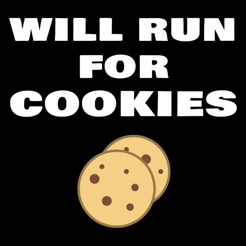 Will Run For Cookies Funny Running Quote Runner