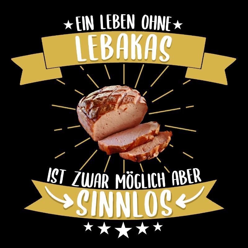 Lebakas Leberkäse Fleischkäse Bayern Spruch Essen