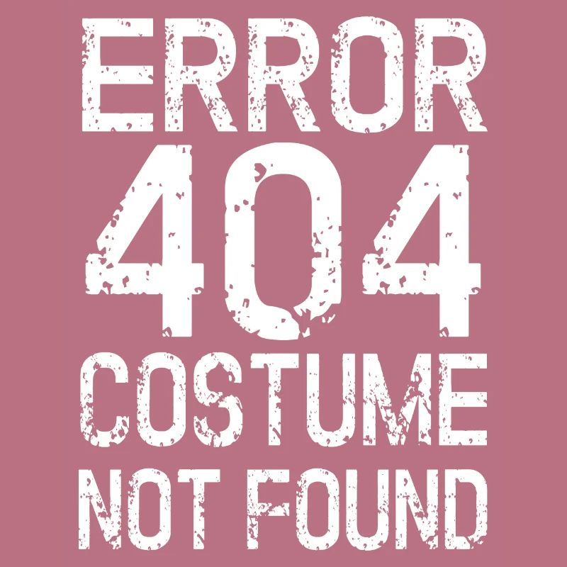 Error 404 costume not found Karneval kein Kostüm