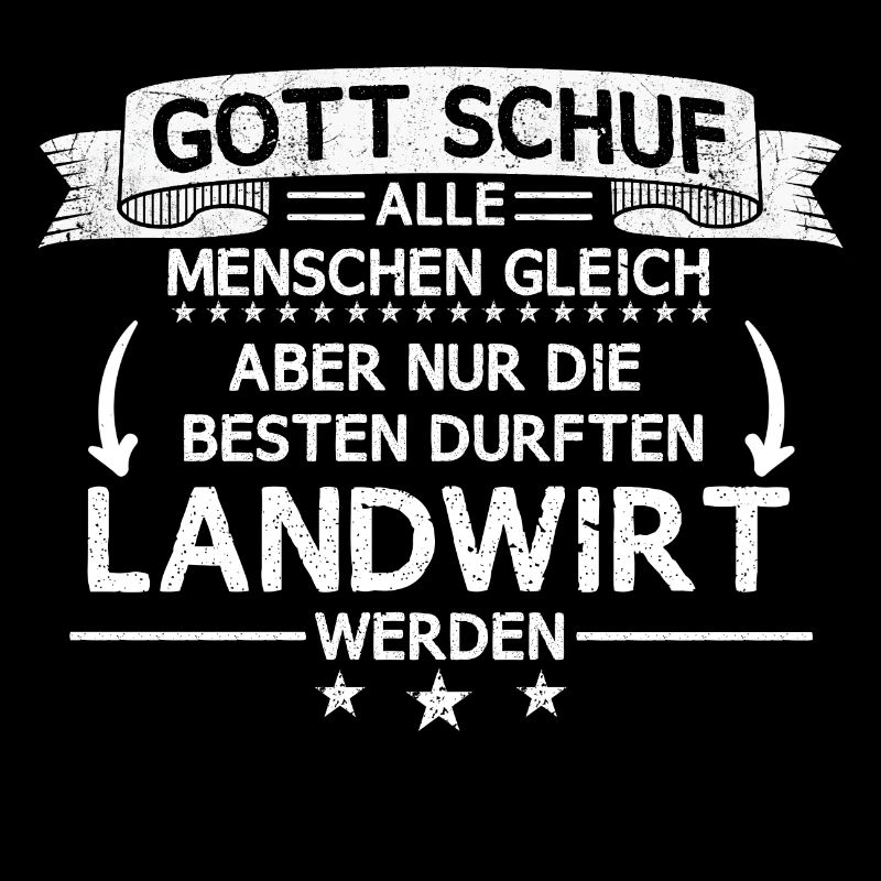 Landwirt Bäuerin Landwirtschaft Bauer Beruf Spruch