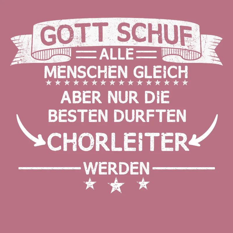 Chor Chorleiter Dirigent Chorleitung Spruch