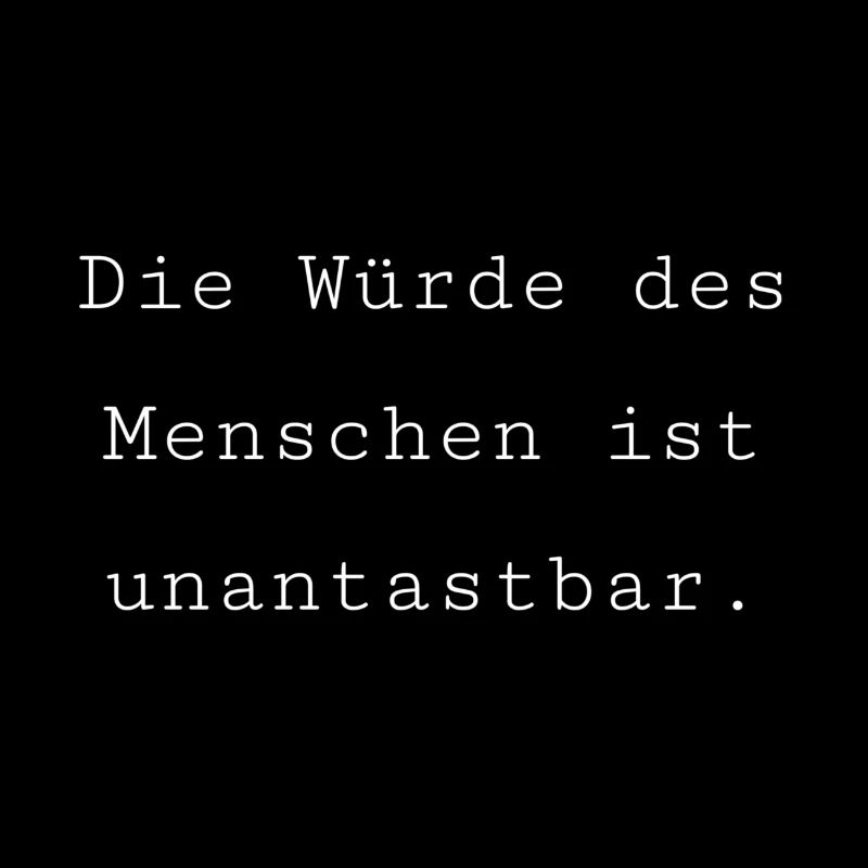 Die Würde des Menschen
