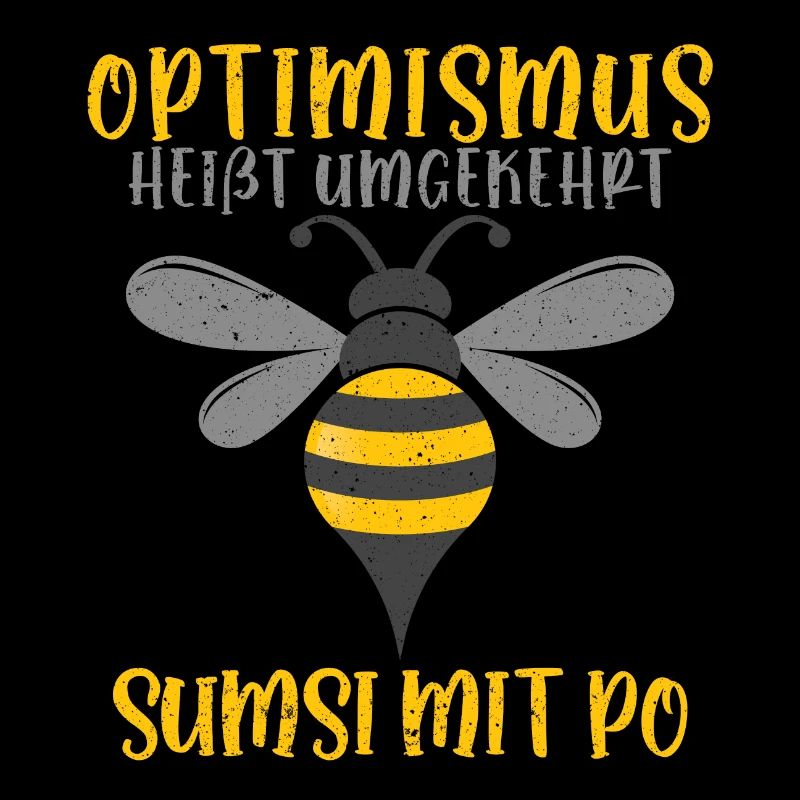Optimismus heißt umgekehrt Sumsi mit Po