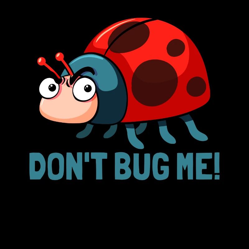 Ne me dérange pas! Insectes coccinelles drôles