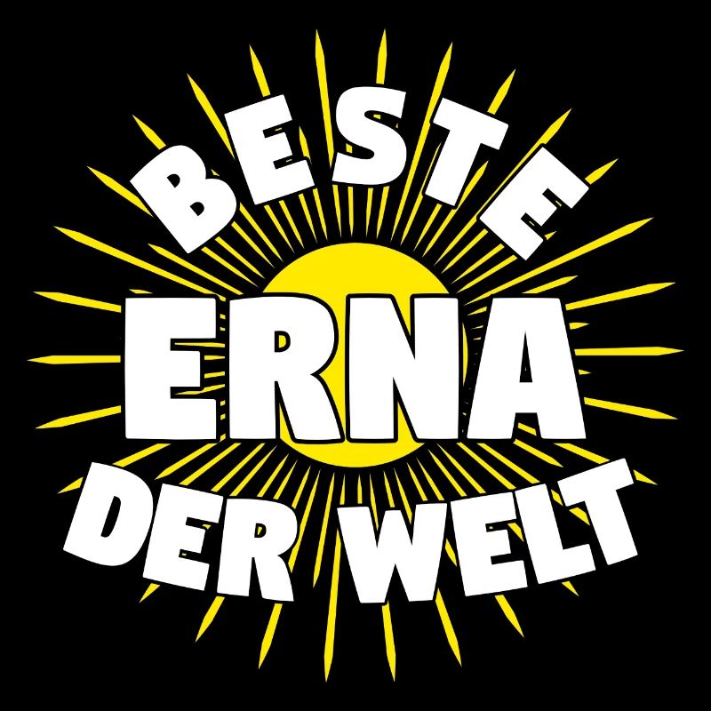 Erna - Beste Erna der Welt