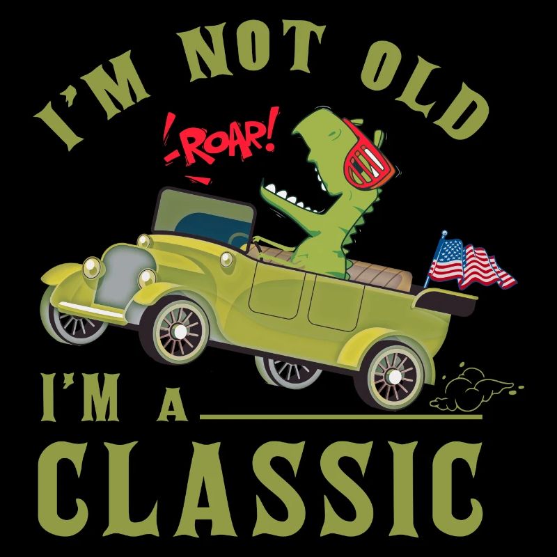 I'm not old i'm a classic t rex dinosaur riding ca