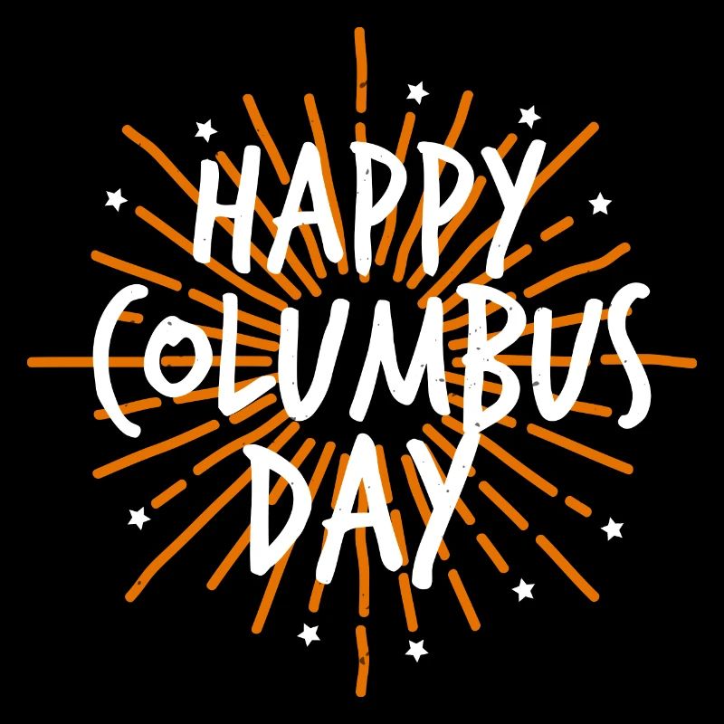 HAPPY COLUMBUS DAY 2
