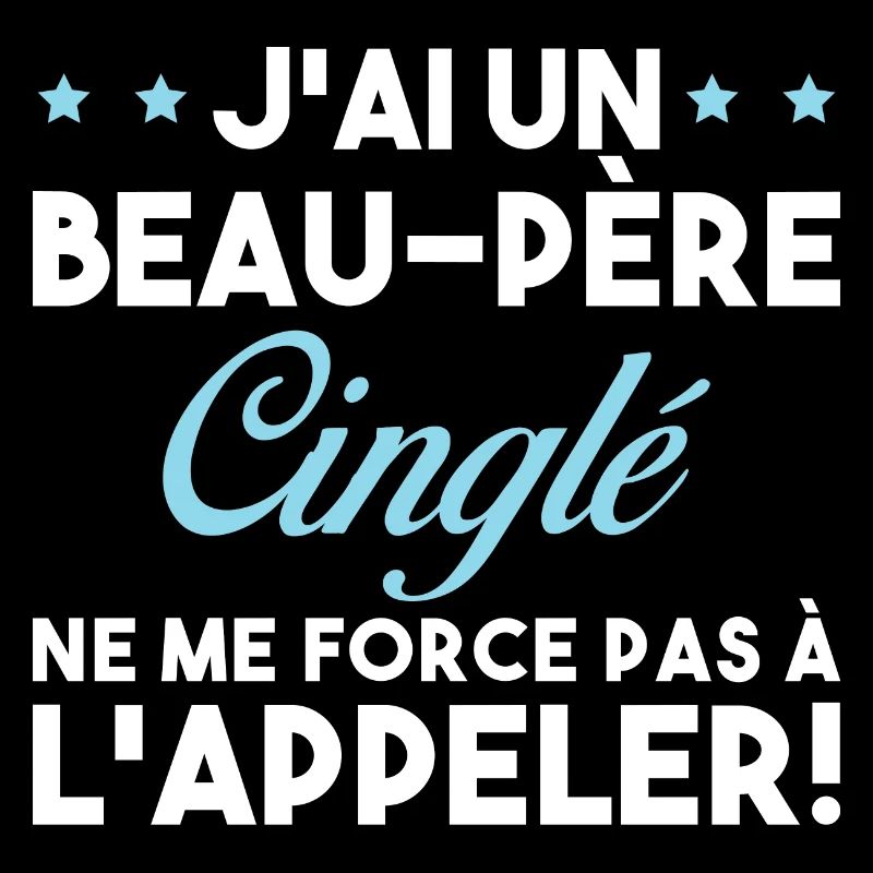 Beau Père Cinglé