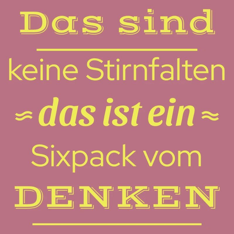 Funny Sayings - Forehead Wrinkle Sixpack