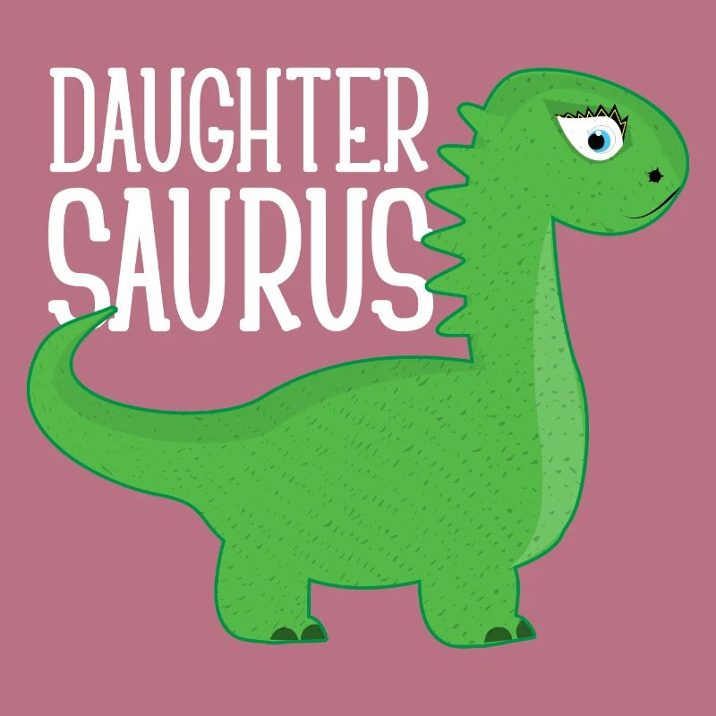 Daughter Saurus Funny Gift