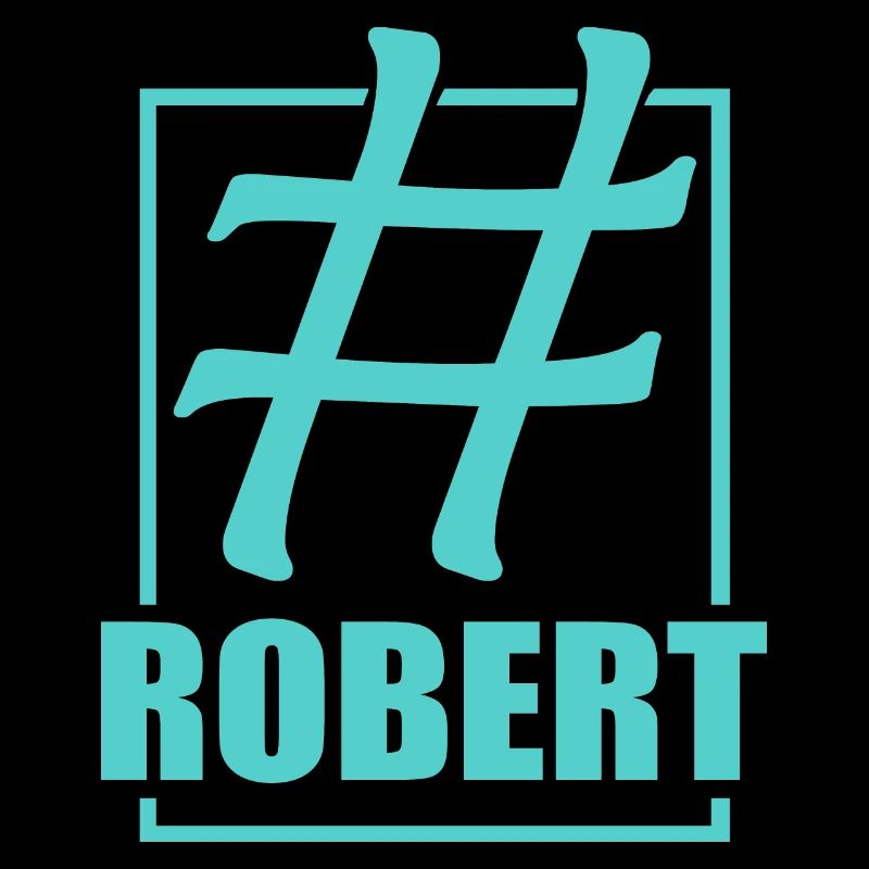 Social Media Hashtag ROBERT Robert