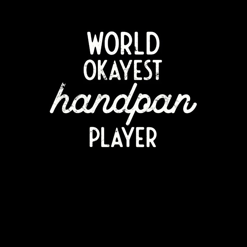 Worls Okayest Handpan Player