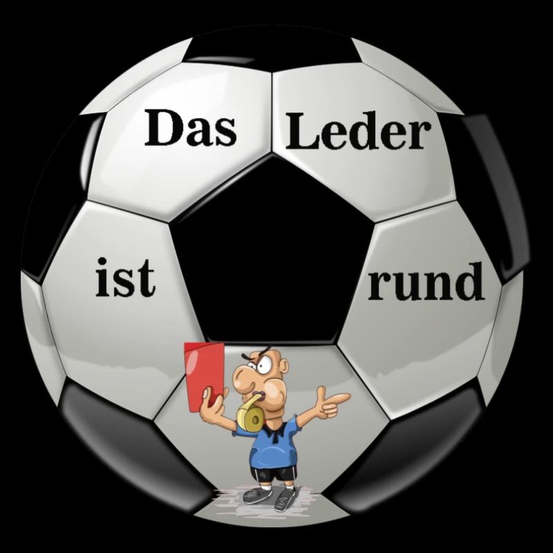 Das Leder ist rund