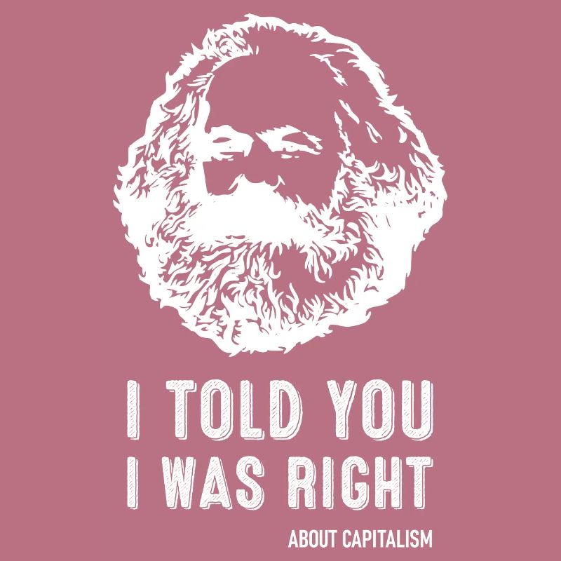 Je vous ai dit que j’avais raison Marx Marxisme
