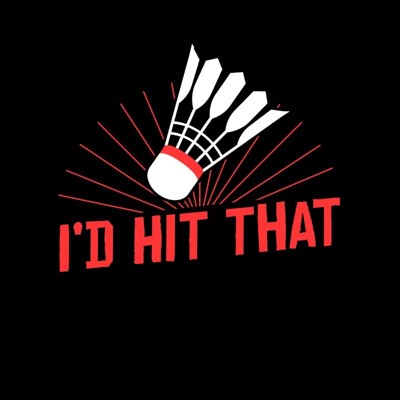 Badminton I'd Hit That