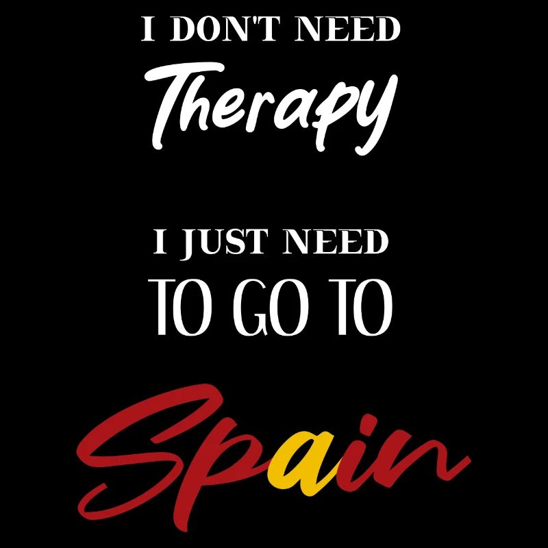 Spain Funny Saying Therapy Gift Idea