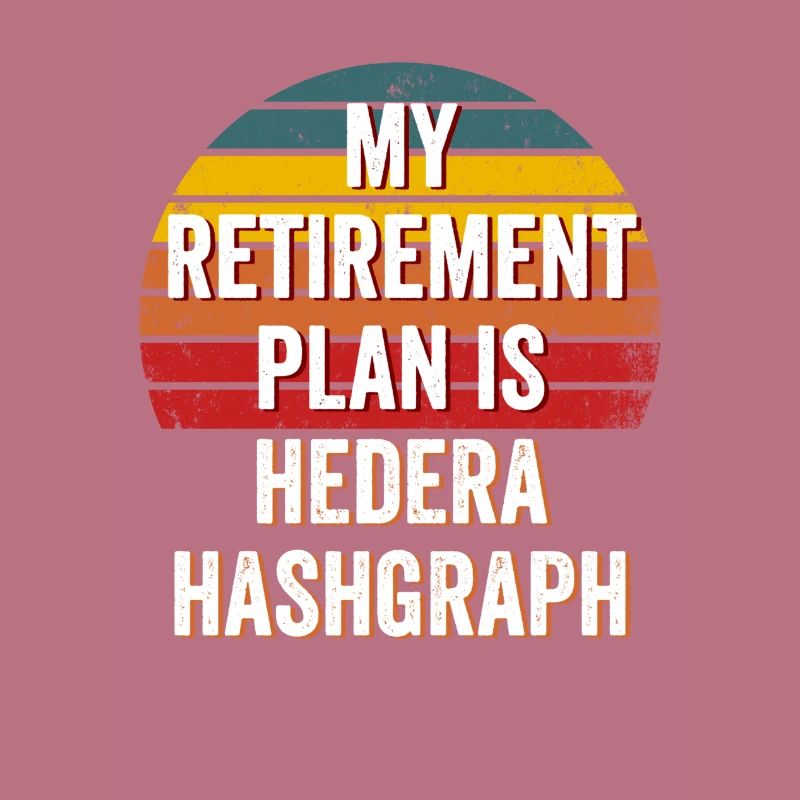 Mon plan de retraite est Hedera Hashgraph - Hedera