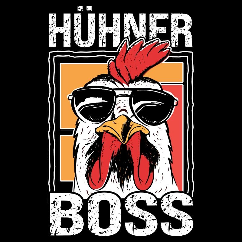 Hühner Boss cooler Hahn für Landwirt oder Bauer