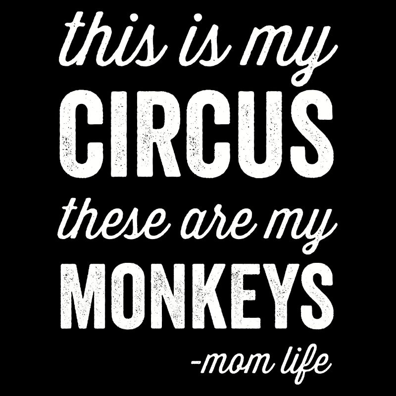 Ma vie de maman de cirque mes singes