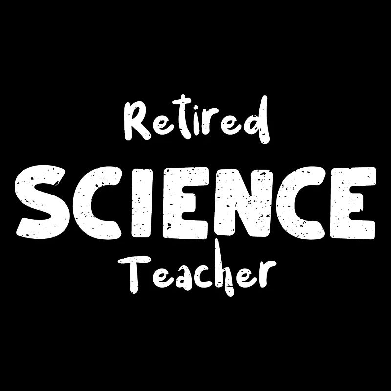 Retired Science Teacher - Teacher