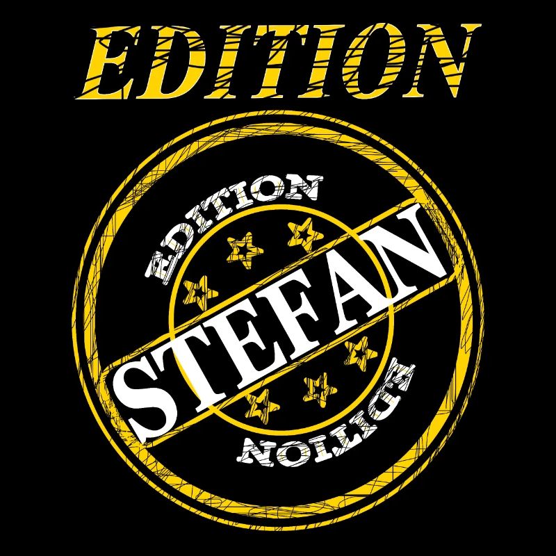 Ich heiße Stefan ich bin Stefan limited edition