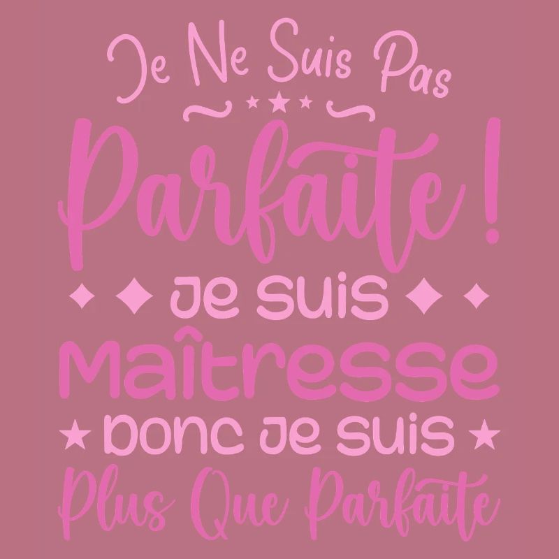 Une Maîtresse plus que parfaite, métier de rêve