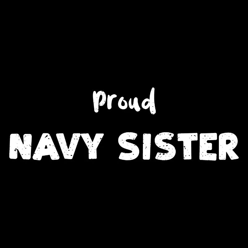 Proud Navy Sister - Sister