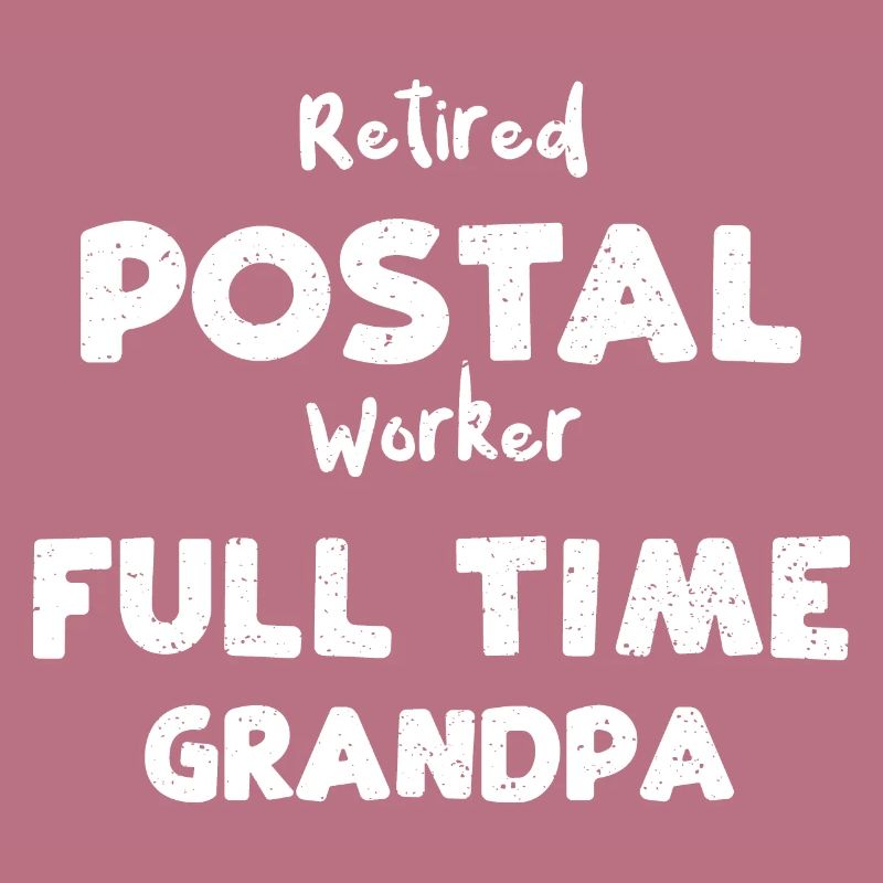 Retired Postal Worker Full Time...