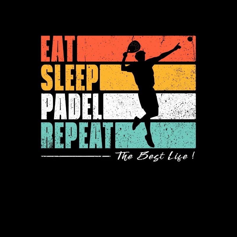 Manger dormir Padel repeter. Fans de Padel