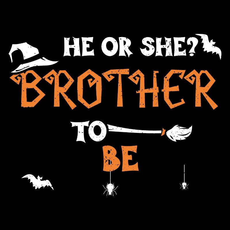 He Or She? Brother To Be