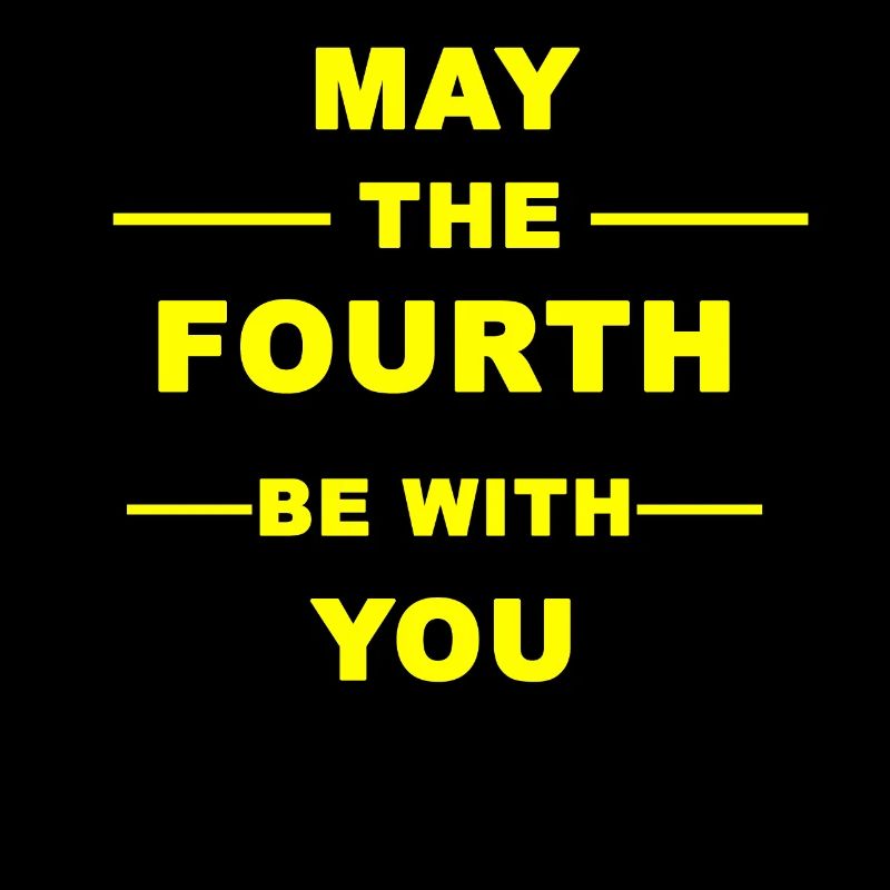 may the fourth be with you